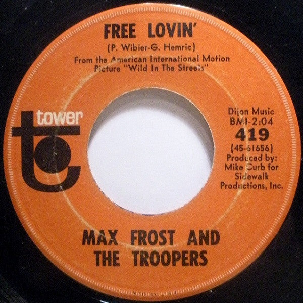 Max Frost & The Troopers : Shape Of Things To Come / Free Lovin' (7", Single, Scr)
