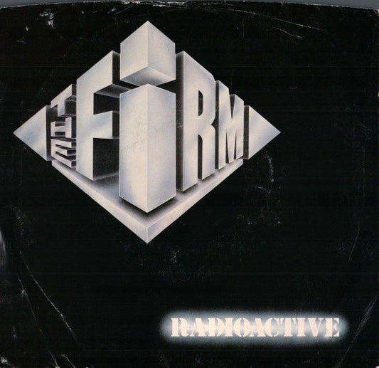 The Firm (7) : Radioactive (7", Single, Spe)
