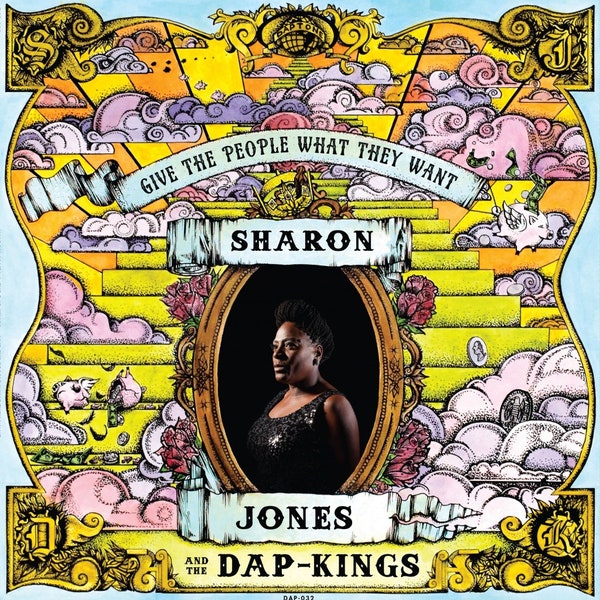 Jones, Sharon and the Dap Kings - Give the People What They Want