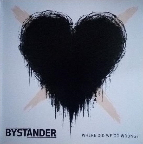 Bystander (4) : Where Did We Go Wrong? (12", S/Sided, Ltd, RP, Ora)