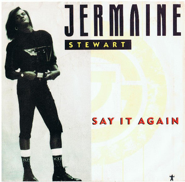 Jermaine Stewart : Say It Again / You Promise (7", Single)
