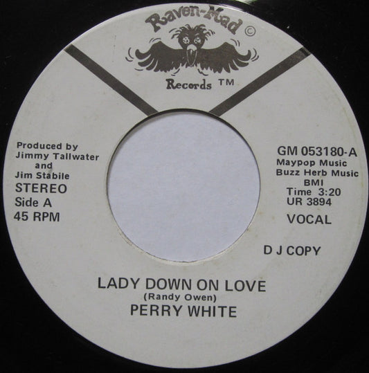Perry White (8) : Lady Down On Love (7", Promo)