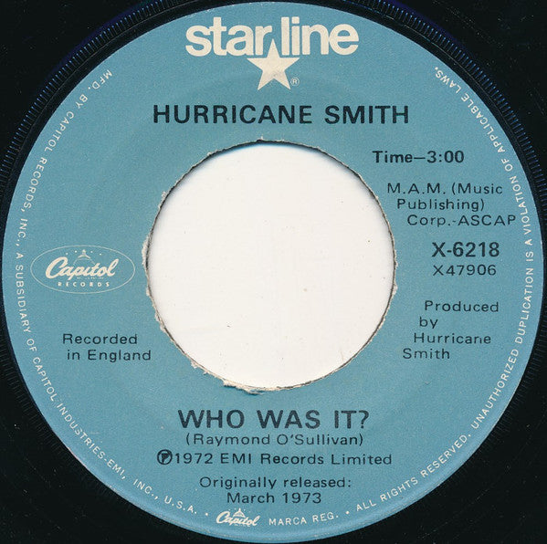 Hurricane Smith : Oh, Babe, What Would You Say? / Who Was It? (7")