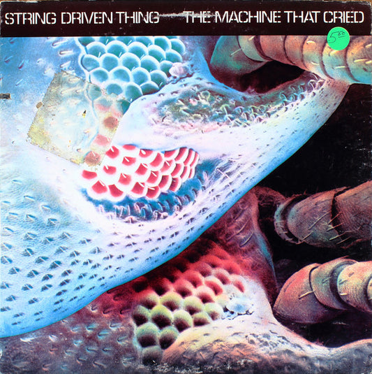String Driven Thing : The Machine That Cried (LP, Album)