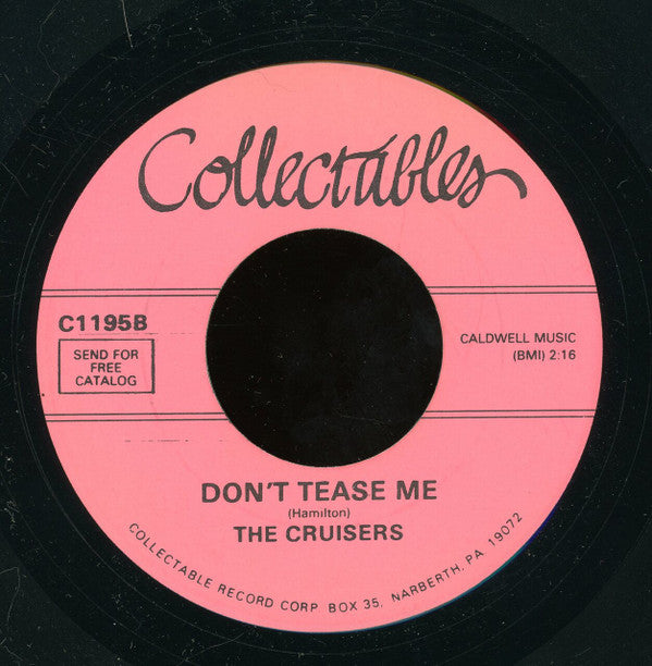 The Cruisers (2) : Cryin' Over You / Don't Tease Me (7", RE)