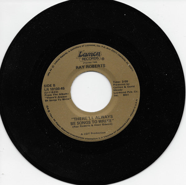 Ray Roberts : Something's Wrong/ There'll Always Be Songs To Write (7", Single)