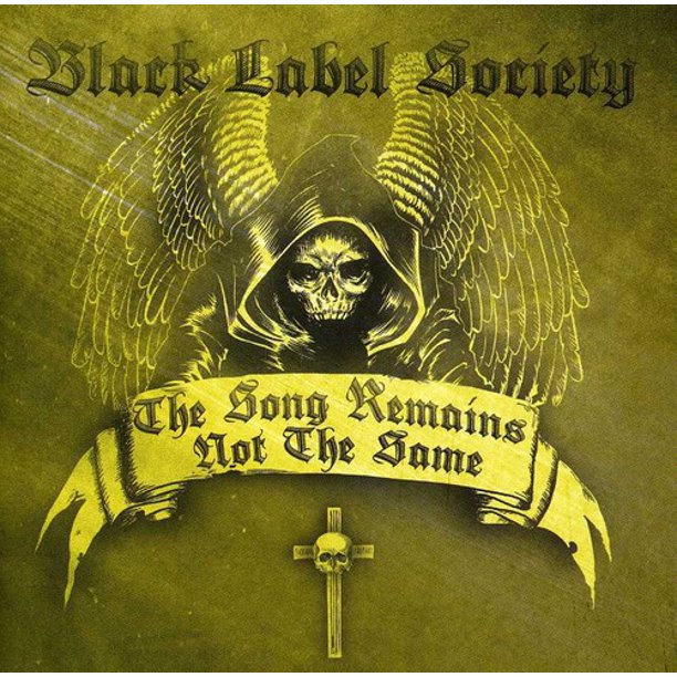 Black Label Society - The Song Remains the Same