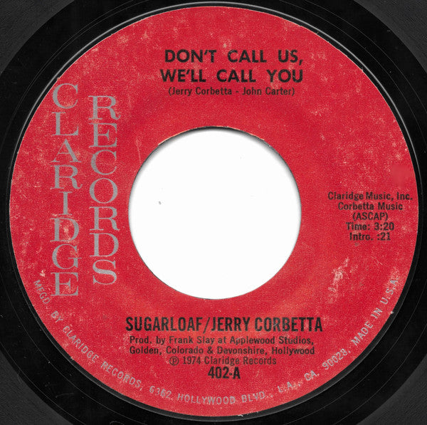Sugarloaf / Jerry Corbetta : Don't Call Us, We'll Call You (7", Single)