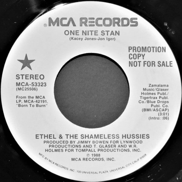 Ethel & The Shameless Hussies* : One Nite Stan (7", Promo, Pin)