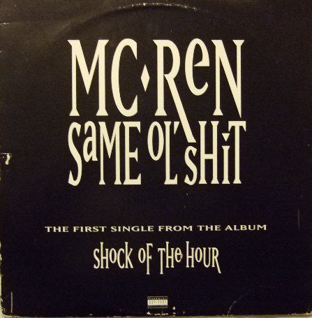 MC Ren : Same Ol' Shit (12")