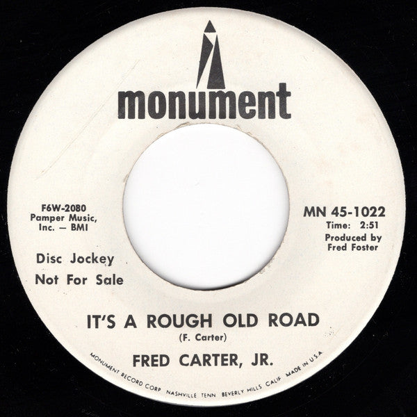 Fred Carter, Jr. : And You Wonder Why / It's A Rough Old Road (7", Promo)
