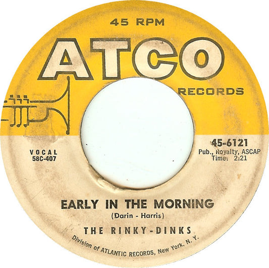 The Rinky-Dinks : Early In The Morning (7", Single)