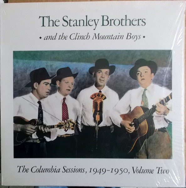 The Stanley Brothers And The Clinch Mountain Boys : The Columbia Sessions, 1949-1950, Volume Two (LP, Comp)