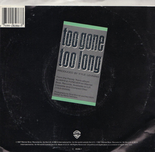 Randy Travis : Too Gone Too Long (7")