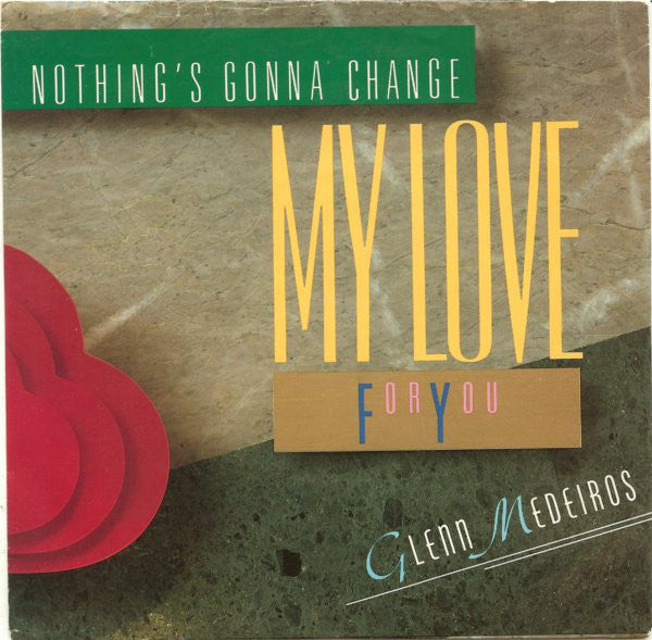 Glenn Medeiros : Nothing's Gonna Change My Love For You (VG