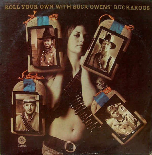 Buck Owens' Buckaroos* : Roll Your Own (LP, Album, Jac)