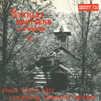 The Stanley Brothers : The Stanley Brothers Of Virginia - Vol. 1 That Little Old Country Church House (LP, Album, RE)