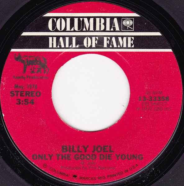 Billy Joel : Only The Good Die Young / She's Always A Woman (7", Styrene, Ter)