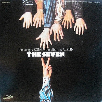 The Seven : The Song Is Song - The Album Is Album (LP, Album, Mono)
