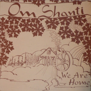Om Shanti We Are Home (VG+) – Square Cat Vinyl
