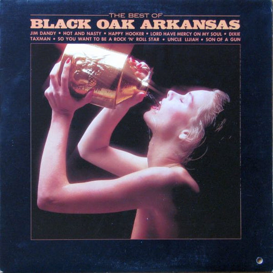 Black Oak Arkansas : The Best Of Black Oak Arkansas (LP, Comp, PR)