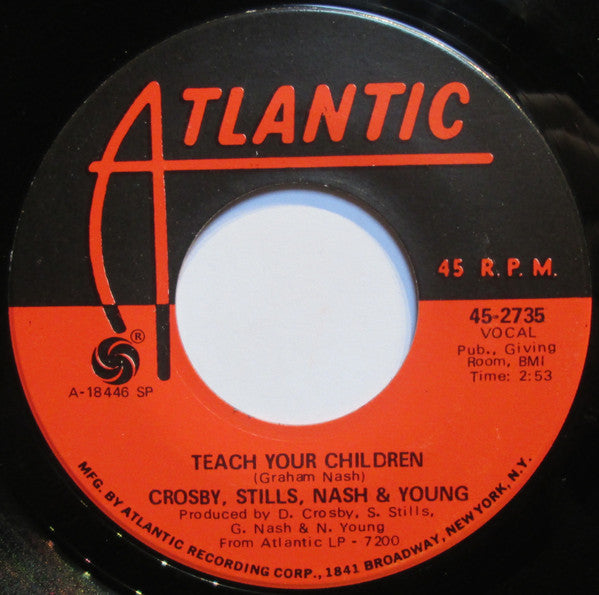 Crosby, Stills, Nash & Young : Teach Your Children / Carry On (7", Single, SP )