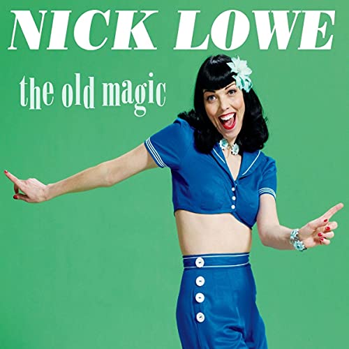 Lowe, Nick - The Old Magic (Green)