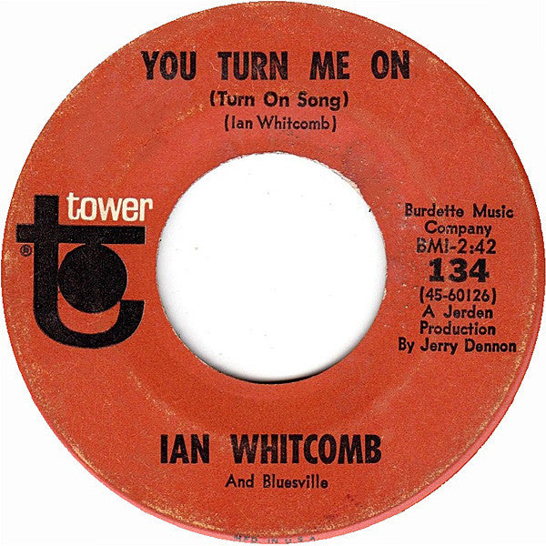 Ian Whitcomb And Bluesville : You Turn Me On (Turn On Song) (7", Single, Scr)