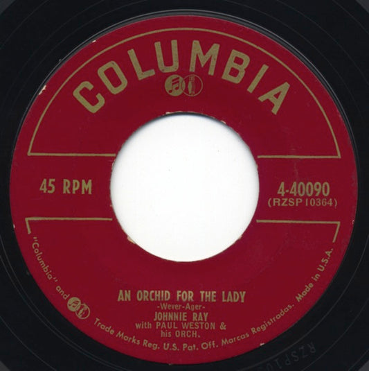 Johnnie Ray : An Orchid For The Lady / Please Don't Talk About Me When I'm Gone (7", Single)