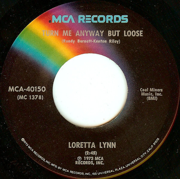 Loretta Lynn : Hey Loretta / Turn Me Every Way But Loose (7", Glo)