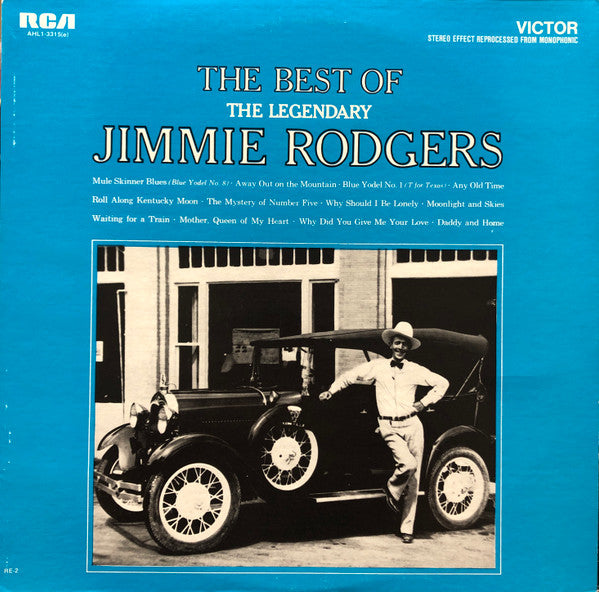 Jimmie Rodgers : The Best Of The Legendary Jimmie Rodgers (LP, Comp, RE, Ind)