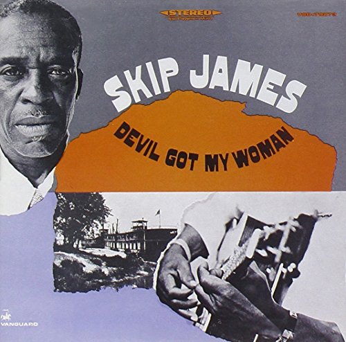 James, Skip - Devil Got My Woman