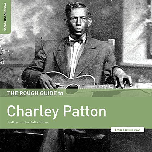 Patton, Charley - Rough Guide to Charley Patton