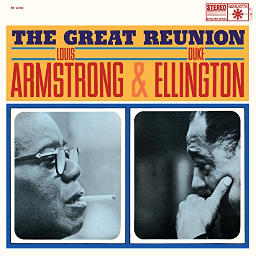 Armstrong, Louis and Duke Ellington - The Great Reunion