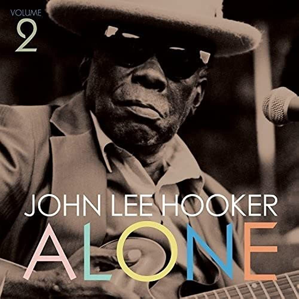 Hooker, John Lee - Alone Volume 2