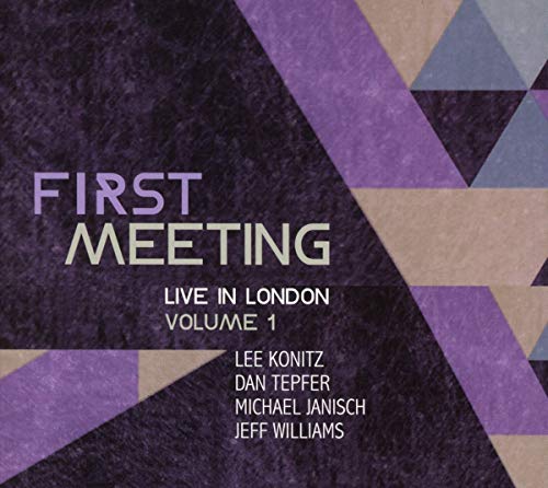 Konitz, Lee, Dan Tepfer, Michael Janisch, & Jeff Williams - First Meeting: Live in London, Volume 1