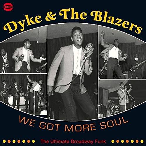 Dyke and the Blazers - We Got More Soul