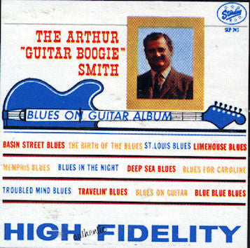 Arthur Smith (2) : The Arthur "Guitar Boogie" Smith Blues On Guitar Album (LP, Album, Mono)