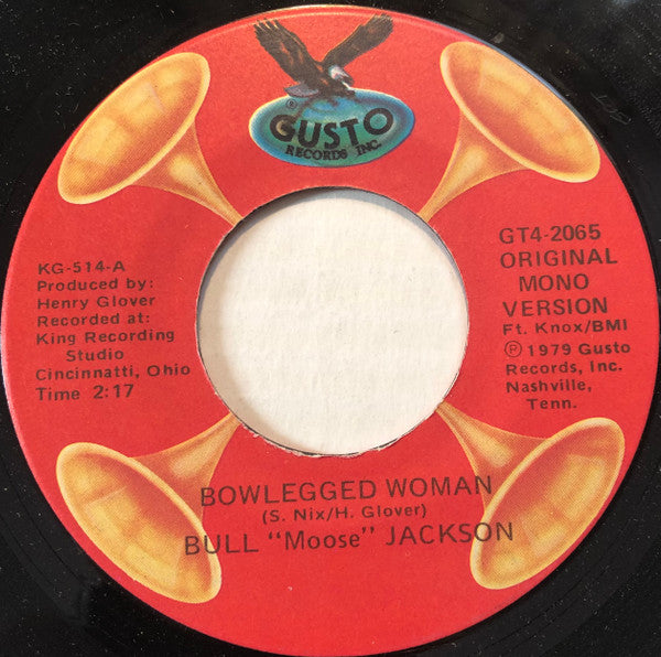 Bull "Moose" Jackson* : Bowlegged Woman / I Can't Go On Without You (7")