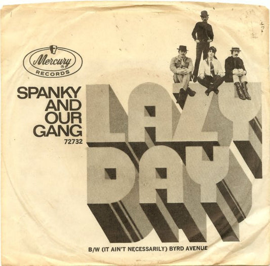 Spanky And Our Gang* : Lazy Day (7", Single, Styrene)