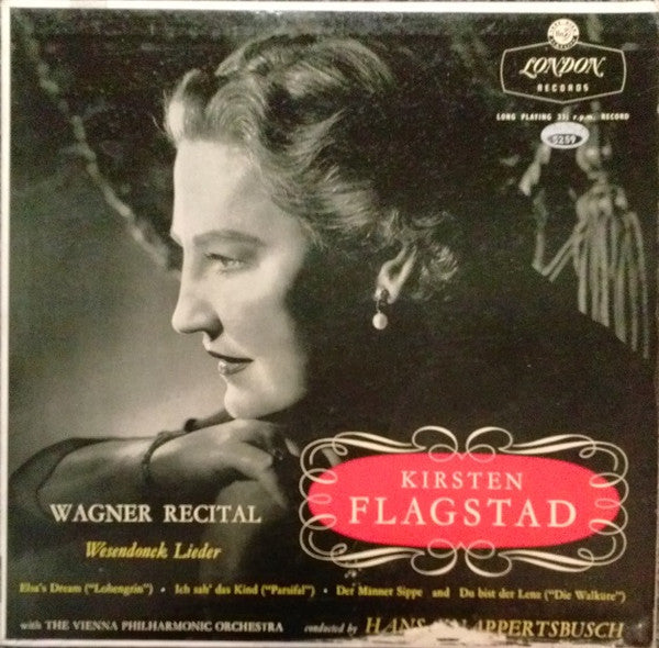 Kirsten Flagstad, Wiener Philharmoniker, Hans Knappertsbusch : Wagner Recital - Wesendonck Lieder (LP, Album, Mono)