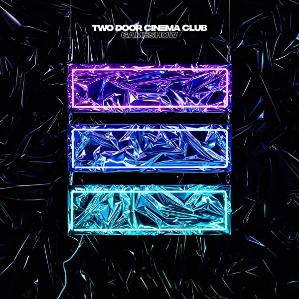 Two Door Cinema Club - Game Show