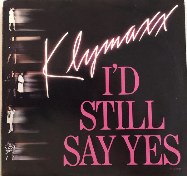 Klymaxx : I'd Still Say Yes (7", Single)