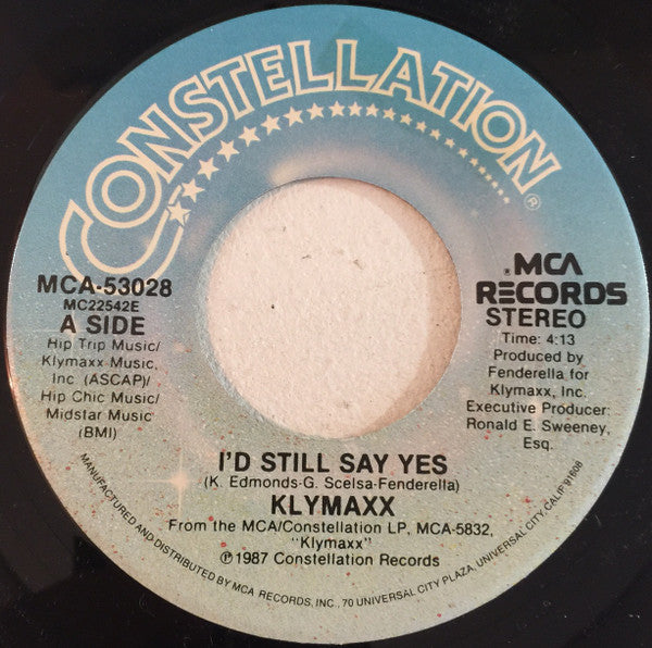 Klymaxx : I'd Still Say Yes (7", Single)