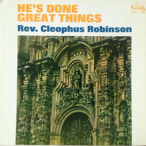 Reverend Cleophus Robinson : He's Done Great Things (LP, Album)