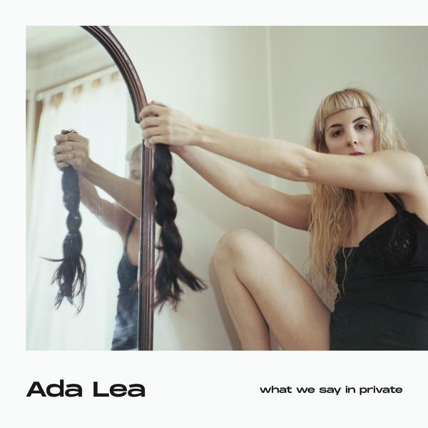 Lea, Ada - What We Say in Private (Colored Vinyl)