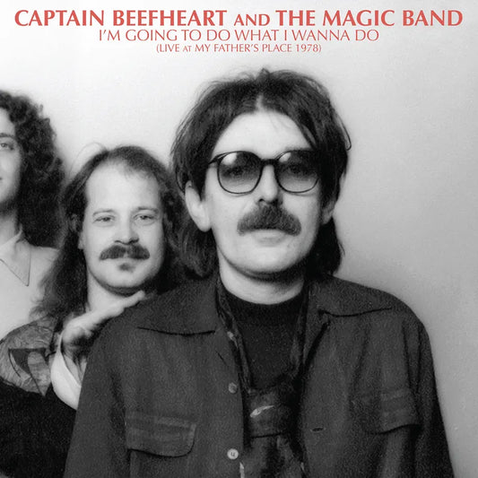 Captain Beefheart & the Magi - I'm Going to Do: Live at My Father's Place 1978