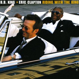 King, B.B. & Eric Clapton - Riding with the King