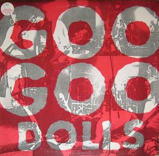 Goo Goo Dolls - Goo Goo Dolls