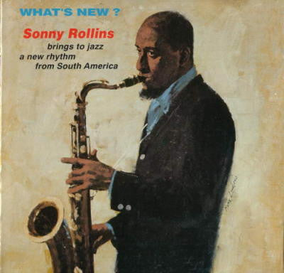 Rollins, Sonny - What's New?